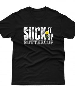 Suck It Up T shirt