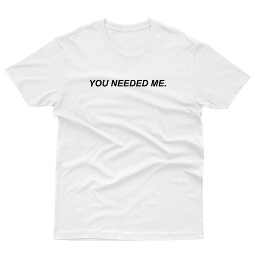 You Needed Me Tammy Hembrow T shirt