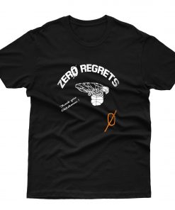 Zero Regrets T shirt
