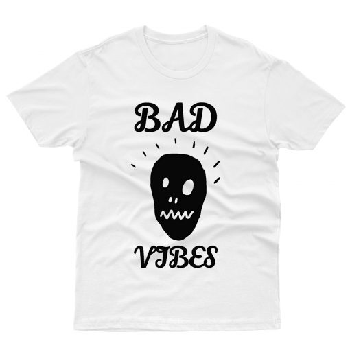 Bad Vibes T shirt