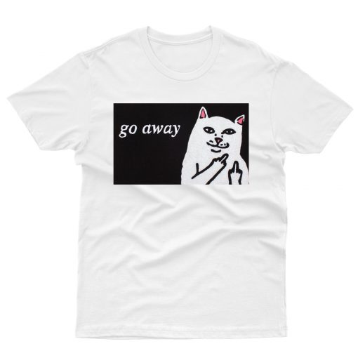 Go Away Cat T shirt