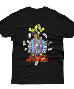 Mo Money Mo Problems Biggie Black T shirt