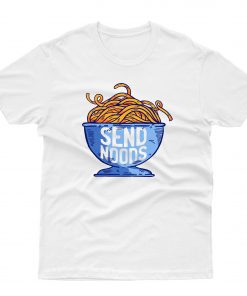 Send Noods Fan Art Bowl Meme T shirt