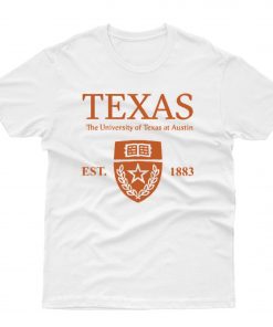 The University Of Texas At Austin T shirt