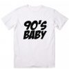 90s Baby T-Shirt