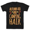 Autumn Air And Camping Hair T-Shirt