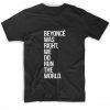 Beyonce Was Right T-Shirt