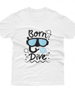 Born To Dive T-Shirt