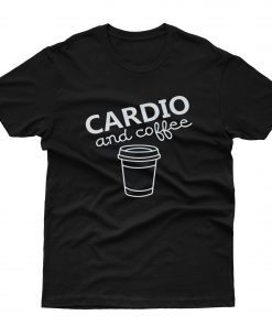 Cardio And Coffee T-Shirt