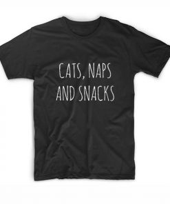 Cats Naps And Snacks T-Shirt