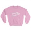 Cranky Feminist Sweatshirt