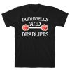 Dumbbells And Deadlifts T-Shirt