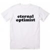 Eternal Optimist T-Shirt