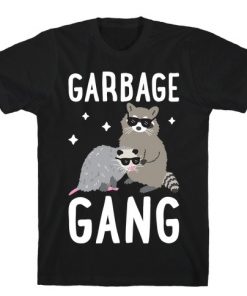 Garbage Gang T-Shirt