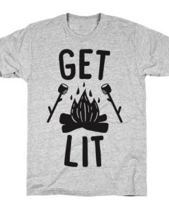 Get Lit T-Shirt