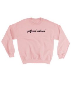 Girlfriend Material Sweatshirt
