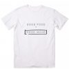 Good Food Good Mood T-Shirt