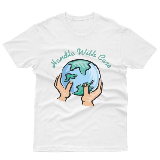 Handle With Care T-Shirt