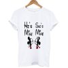 He's she's mine t-shirt