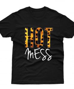 Hot Mess T-Shirt