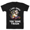 I Can Show You Some Trash Racoon Possum T-Shirt