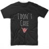 I Don’t Care Hand T-Shirt