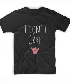 I Don’t Care Hand T-Shirt