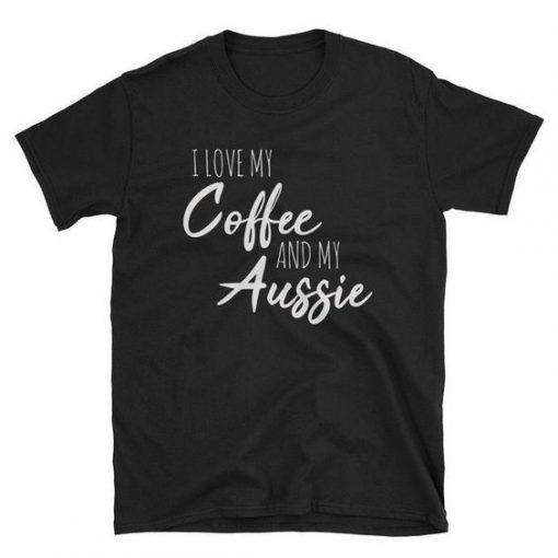 I Love My Coffee and Aussie T-Shirt