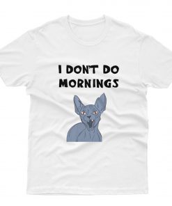 I don't do mornings, angry grey Sphynx cat with red eyes T-Shirt