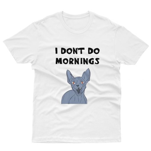 I don't do mornings, angry grey Sphynx cat with red eyes T-Shirt