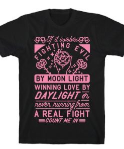 If It Involves Fighting Evil By Moon Light T-Shirt