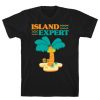 Island Expert T-Shirt