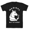 Magical But Staby T-Shirt