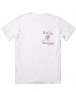 Marina And The Diamonds Quote Women Fashion T-Shirt