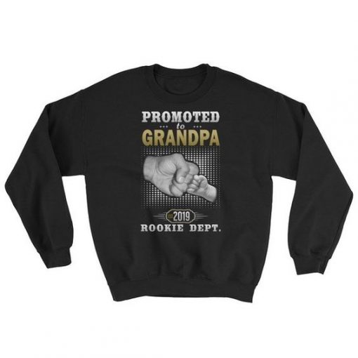 Prpmoted To Grandpa Sweatshirt