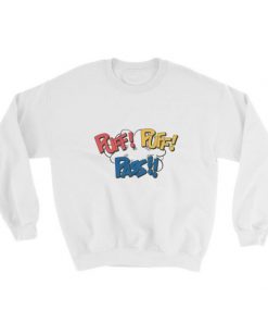 Puff Puff Pass Sweatshirt