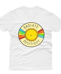 Radiate Positivity T-Shirt