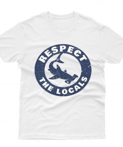 Respect The Locals Hammerhead Shark T-Shirt