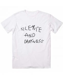 Silence And Darkness T-Shirt