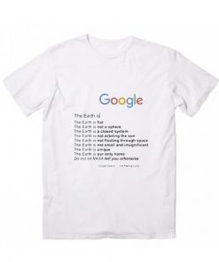 The Earth is Google Search T-Shirt