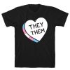 They Them Candy Heart T-Shirt