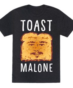 Toast Malone T-Shirt