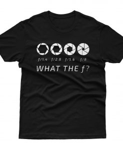 WHAT THE F CAMERA PHOTOGRAPHER T-Shirt