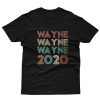 Wayne 2020 T-Shirt