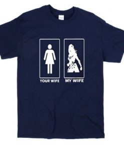 Your Wife My Wife Wonder Woman T-Shirt