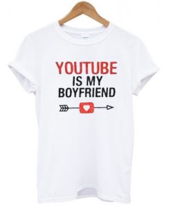 Youtube is My Boyfriend Unisex T-Shirt