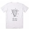 You’ve Stolen A Pizza My Heart T-Shirt
