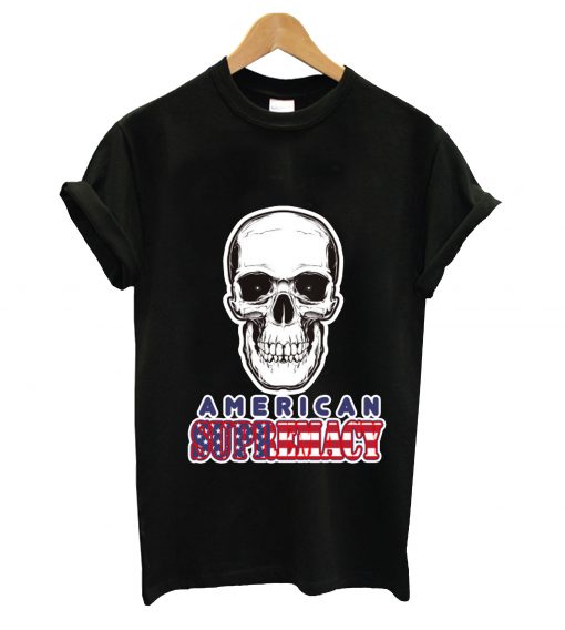 American supremacy t-shirt