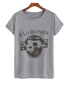 Bad bones t-shirt