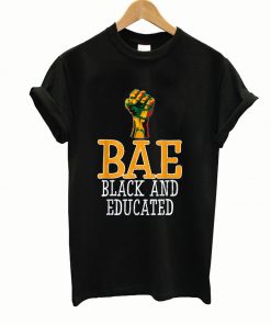 Bae black and educated t-shirt